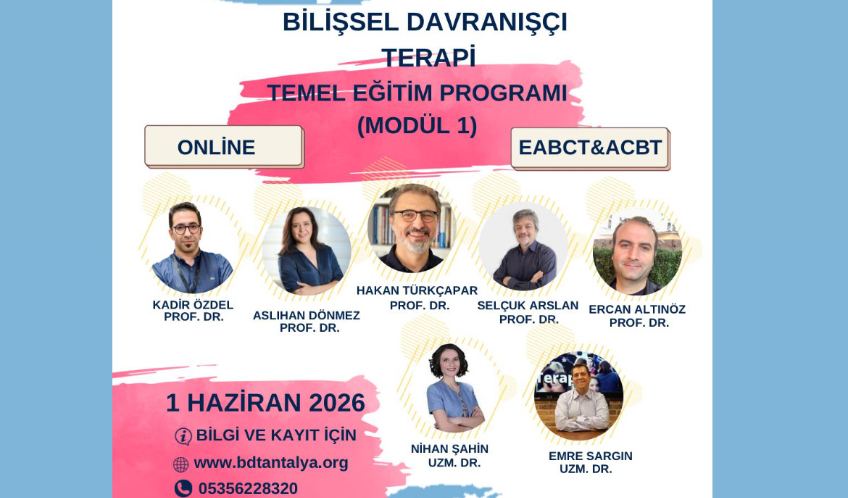 BİLİŞSEL DAVRANIŞÇI TERAPİ TEMEL EĞİTİM PROGRAMI HAZİRAN 2026 ONLİNE